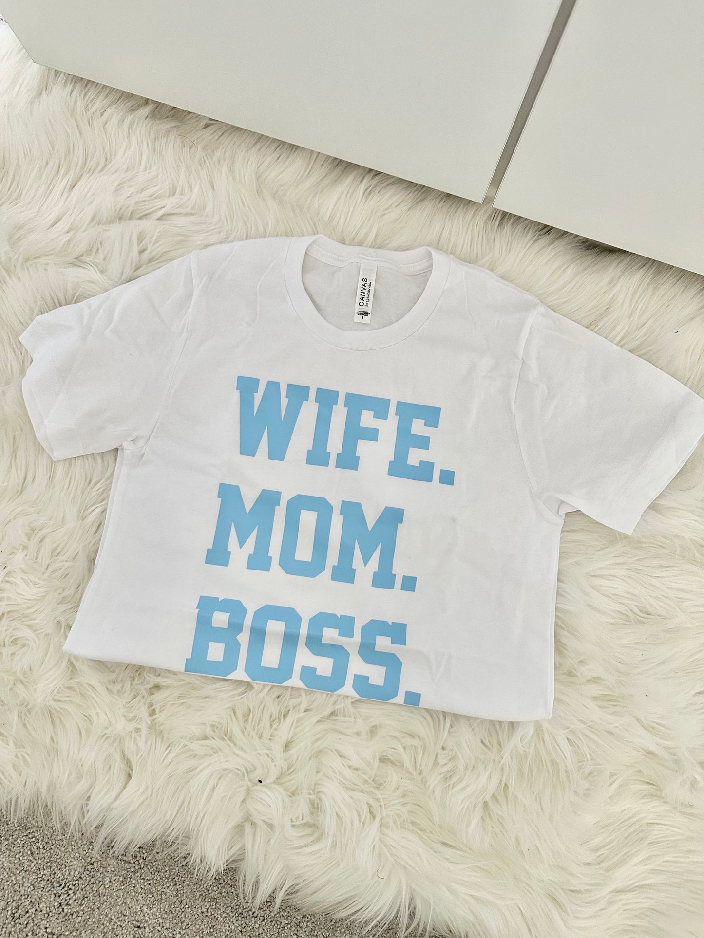 Wife. Mom. Boss.