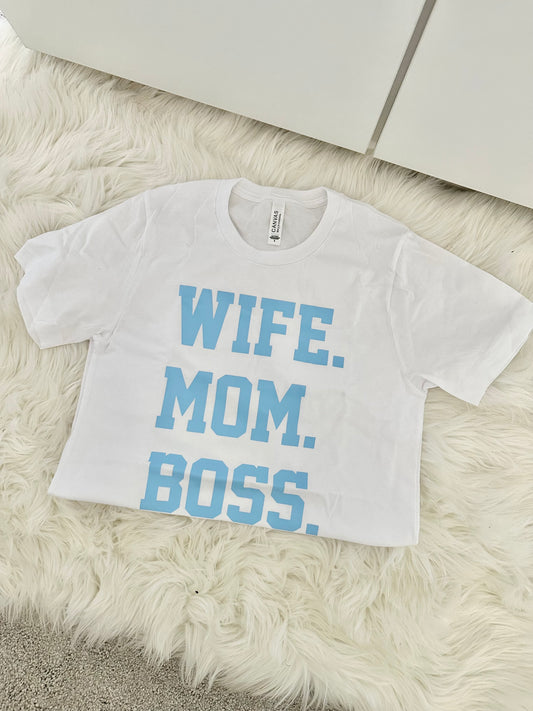 Wife. Mom. Boss.