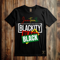Juneteenth “Blackity Black” Tee