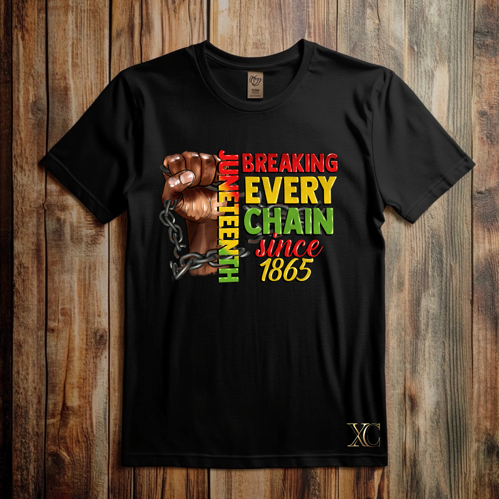 Juneteenth “Breaking Every Chain Since 1865” Tee